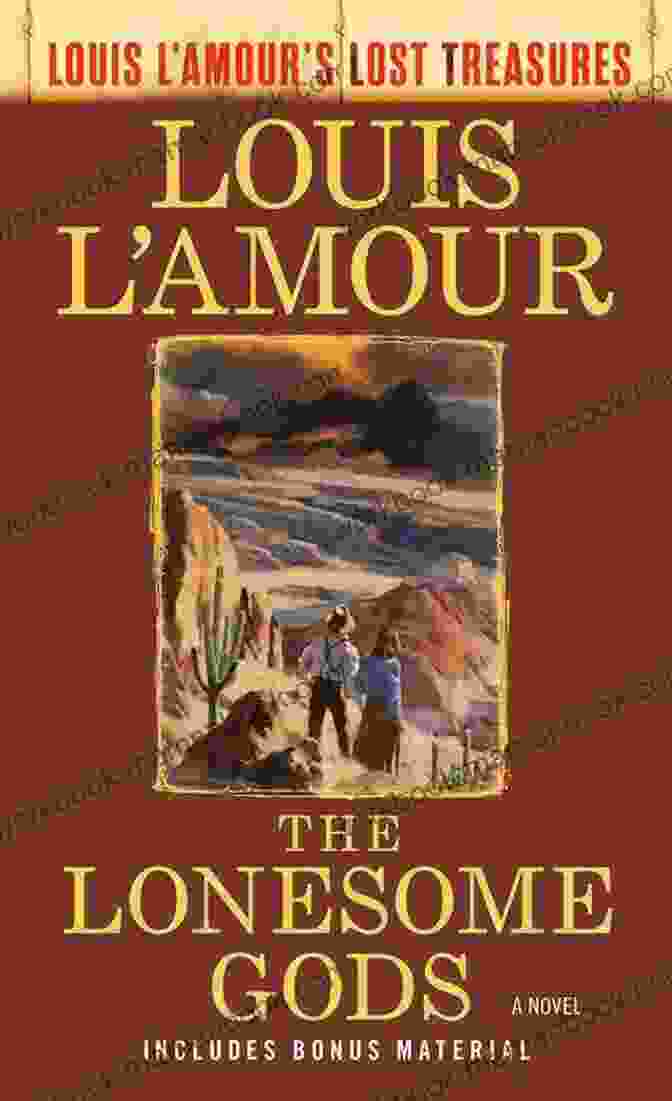 A Scene From 'The Lonesome Gods' Depicting The Three Main Characters, Cable, Breed, And Jess, Standing Side By Side, Their Faces Determined And Resolute. The Lonesome Gods (Louis L Amour S Lost Treasures): A Novel