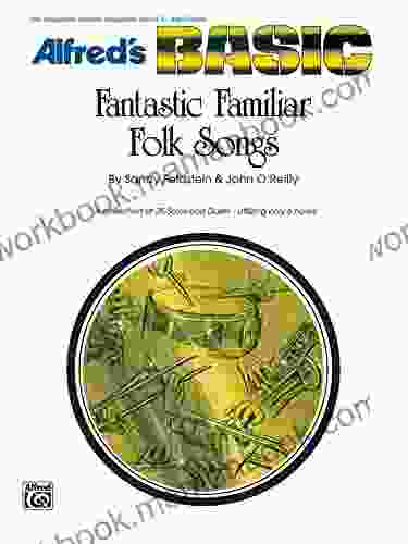 Fantastic Familiar Folk Songs: For Alto Saxophone Baritone Saxophone E flat Horn or Alto Clarinet