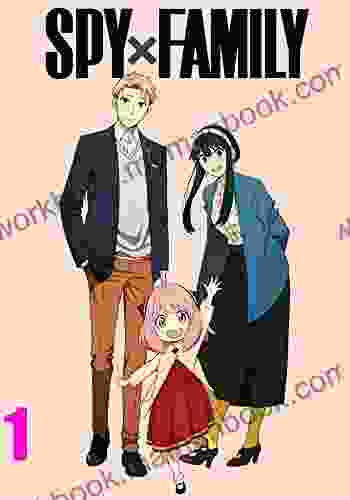 The Secret File: Action Full X Family Manga Spy And Family Vol 1 Yuto Tsukuda