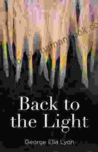 Back To The Light: Poems