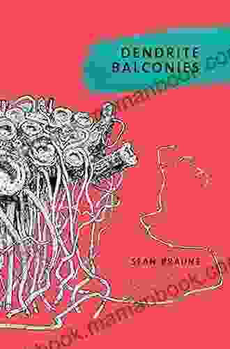 Dendrite Balconies (Brave Brilliant 10)