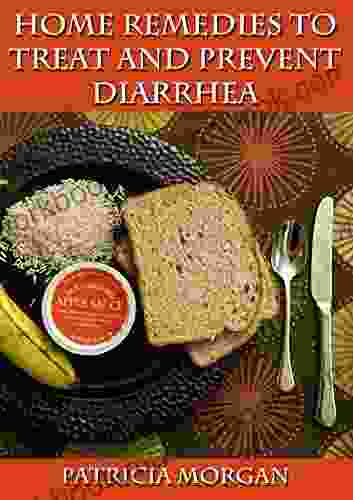 Home Remedies To Prevent And Treat Diarrhea