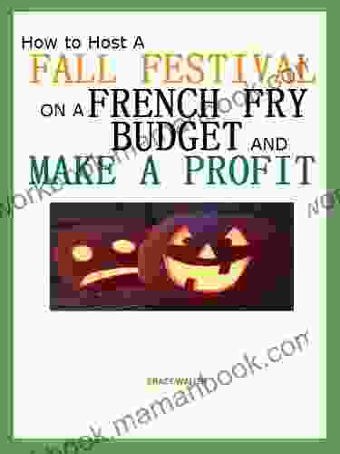 How To Host A Fall Festival On A French Fry Budget And Make A Profit