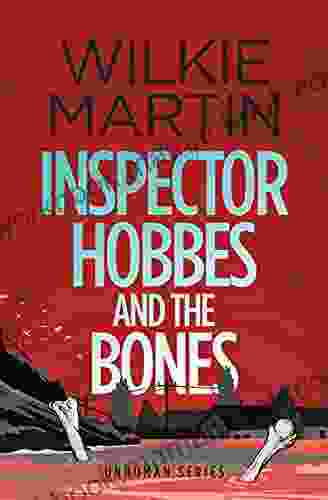 Inspector Hobbes and the Bones: Cozy Mystery Comedy Crime Fantasy (Unhuman 4)