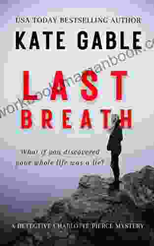 Last Breath: A Detective Charlotte Pierce Mystery