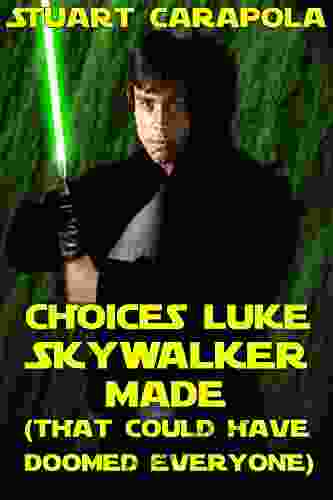 Choices Luke Skywalker Made (That Could Have Doomed Everyone) (Star Wars Wavelength 2)