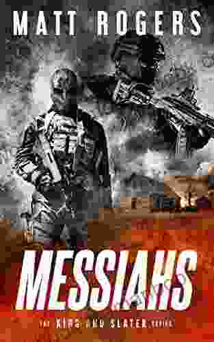 Messiahs: A King Slater Thriller (The King Slater 7)