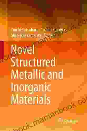 Novel Structured Metallic and Inorganic Materials