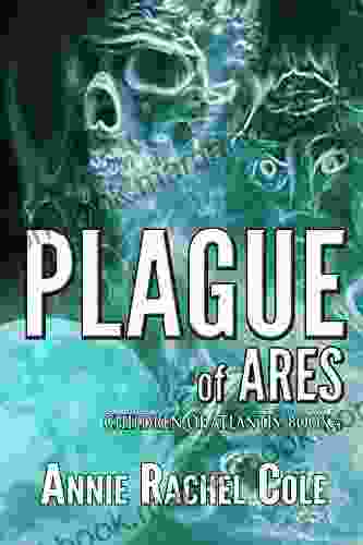 Plague of Ares (The Children of Atlantis 4)