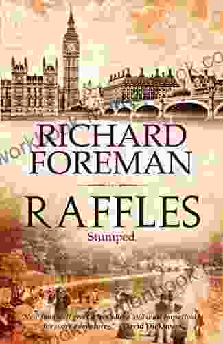 Raffles Stumped Richard Foreman