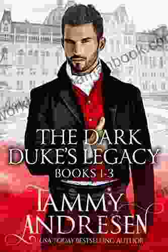 The Dark Duke s Legacy: Boxed Set 1