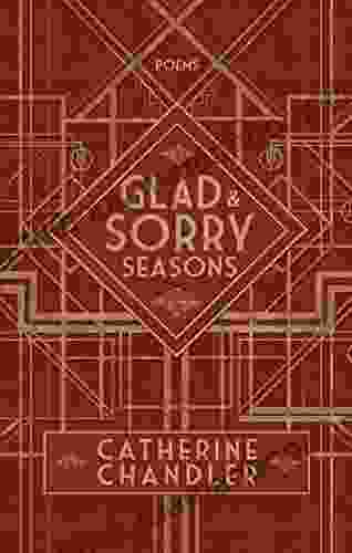 Glad And Sorry Seasons Catherine Chandler