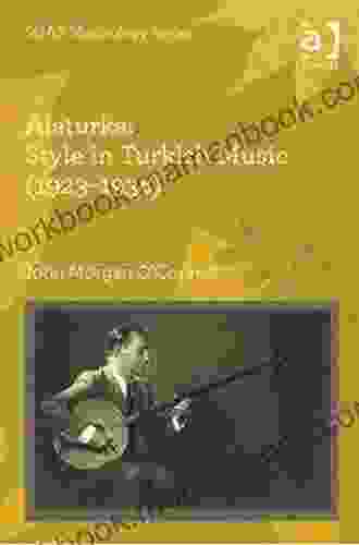 Alaturka: Style In Turkish Music (1923 1938): Style In Turkish Music (1923 1938) (SOAS Studies In Music)