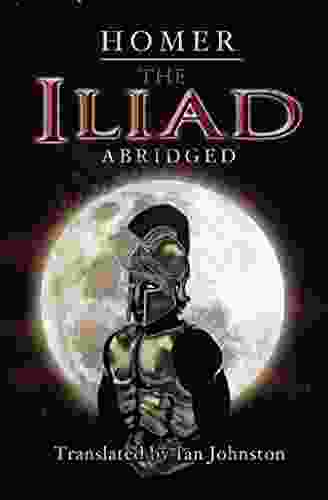 Iliad abridged Ian Johnston