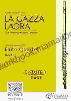 (C Flute 1) La Gazza Ladra Overture For Flute Quartet: The Thieving Magpie (La Gazza Ladra Flute Quartet (s S A B ))