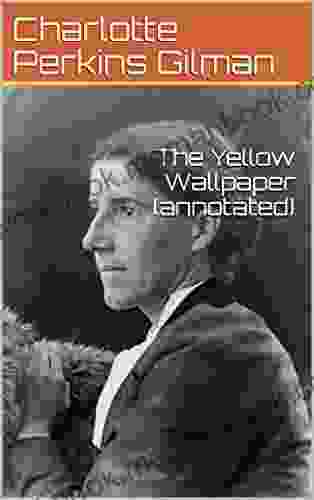 The Yellow Wallpaper (annotated) Alex Lux