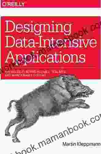 Designing Data Intensive Applications: The Big Ideas Behind Reliable Scalable and Maintainable Systems