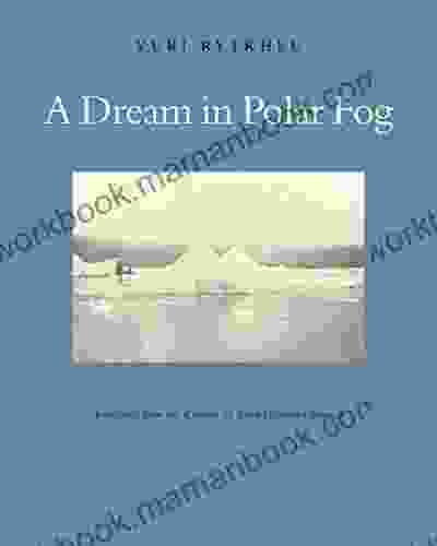 A Dream In Polar Fog