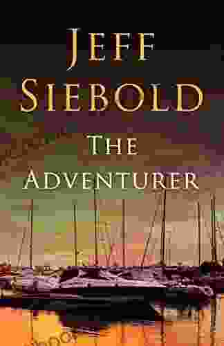 The Adventurer Jeff Siebold